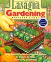 Lasagne Zahradničení: Nový layering systém pro bohatých zahrad: No Digging, No Tilling, No Weeding, No Funding!