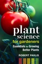 Věda rostlin pro zahradníky: Základy pro pěstování lepších rostlin (Garden Science Series, 2)